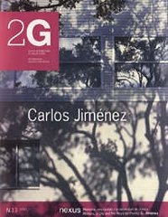 2G 13 Carlos Jiménez (2G International Architecture, 13) [Paperback] Carlos Jiménez; Luis Fernández-Galiano and Michael Bell