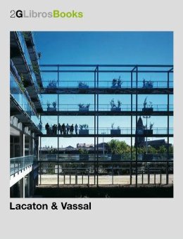 Lacaton & Vassel (2G Books) [Hardcover] Illka Ruby