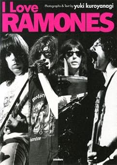 I Love Ramones [Paperback] yiki kuroyanagi