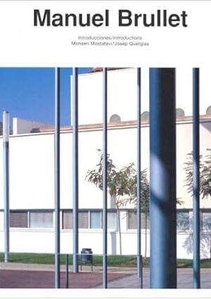 Manuel Brullet (Current Architecture Catalogues) [Paperback] Guell, Xavier