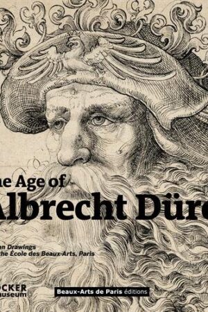 THE AGE OF ALBRECHT DURER Collectif