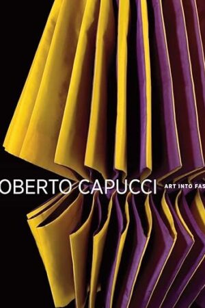 Roberto Capucci: Art into Fashion [Hardcover] Blum, Dilys E.