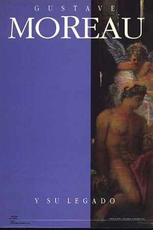 Gustave Moreau y su legado: Octubre de 1994 - enero de 1995 (Spanish Edition) Moreau, Gustave