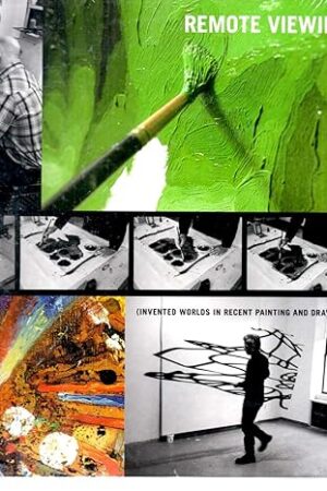 Remote Viewing (Inventing Worlds In Recent Painting and Drawing) [Hardcover] `elisabeth sussman