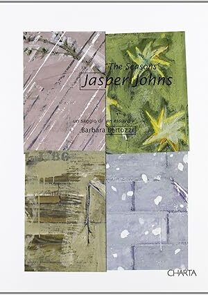 Jasper Johns' Seasons Johns, Jasper and Bertozzi, Barbara