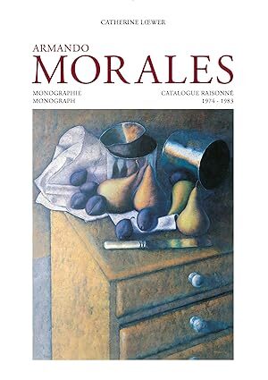 Armando Morales, Monograph and Catalogue Raisonne, 1974 - 2004 (3 Volume Set) Tibol, Raquel and Loewer, Catherine