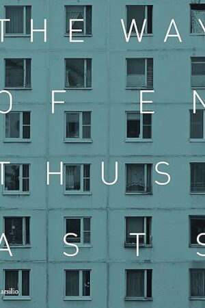 The Way of Enthusiasts Chuchalina, Katerina and Franceschini, Silvia