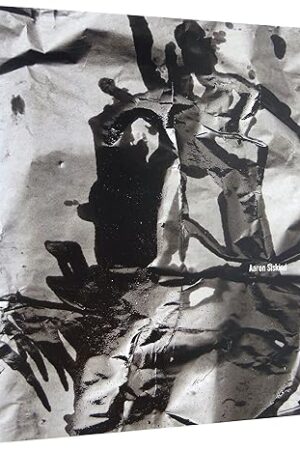 Aaron Siskind: Order With The Tensions Continuing [Paperback] SISKIND, Aaron, Kazimir Karpuszko, Joe Jachna, Joseph Sterling, Kenneth Josephson, Barbara Crane, and Jed Fielding