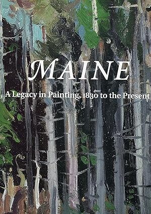 Maine: A Legacy in Painting, 1830 to the Present CHAMBERS, Bruce W.