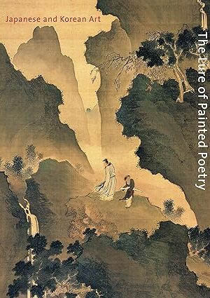 The Lure of Painted Poetry: Japanese and Korean Art Sun, Seunghye